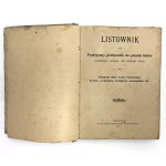 Listownik, czyli Praktyczny podręcznik do pisania listów wszekiego rodzaju, dla każdego stanu.