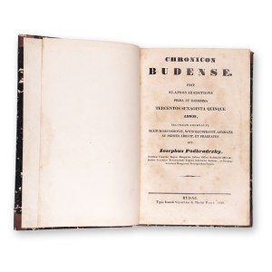 PODHRADSZKY, Iosephus (1795-1870): Chronicon of Budense