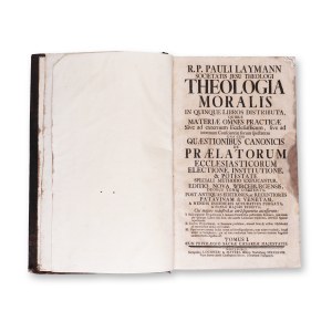 LAYMANN, Paulus (1574-1635): Theologia moralis I.+II.