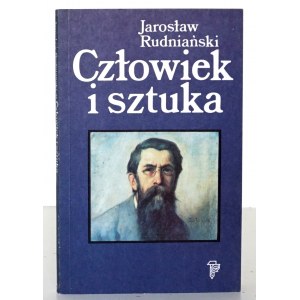 Rudniański J., CZŁOWIEK I SZTUKA [stan idealny]
