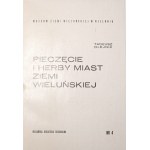 Olejnik T., PIECZĘCIE I HERBY MIAST ZIEMI WIELUŃSKIEJ [Wieluń]