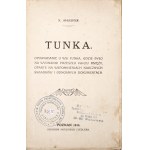 Żyskar F., TUNKA, 1914 [wyd.1] [opis życia zesłańców, Syberia, Piłsudski]