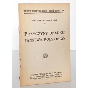 Smolenski W., CAUSES OF THE FAILURE OF THE POLISH STATE,