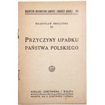 Smolenski W., CAUSES OF THE FAILURE OF THE POLISH STATE,