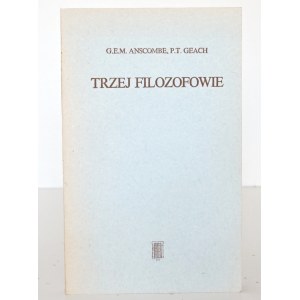 Anscombe, TRZEJ FILOZOFOWIE [wydanie 1] 3300 egz.