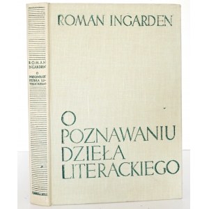 Ingarden R., O POZNAWANIU DZIEŁA LITERACKIEGO [wydanie 1]