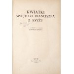 KWIATKI ŚWIĘTEGO FRANCISZKA Z ASYŻU [zdobiła M. Hiszpańska]