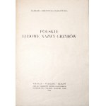 Bartnicka-Dąbkowska B., POLSKIE LUDOWE NAZWY GRZYBÓW [nízky obeh, 700egz.].