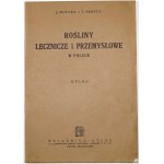 Motyka J., ROŚLINY LECZNICZE I PRZEMYSŁOWE w POLSCE + ATLAS, 1936