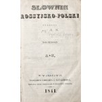 Rogalski A., SŁOWNIK ROSSYJSKO-POLSKI, t.1, 1841