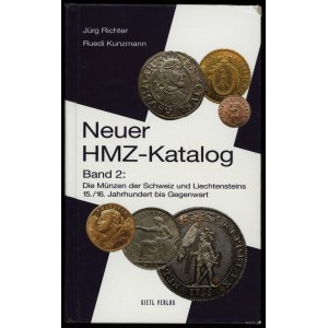 Richter Jürg, Kunzmann Ruedi - Neuer HMZ-Katalog, Band 2: Die Münzen der Schweiz und Liechtensteins 15./16. Jahrhundert....