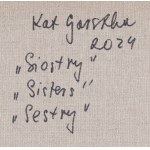 Kat Garstka (b. 1977), Sisters/Sisters/Sesters, 2024