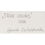 Gossia Zielaskowska (ur. 1983, Poznań), True colors, 2024