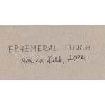Monika Kulik (ur. 1992), Ephemeral touch, 2024