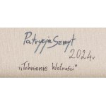 Patrycja Szmyt (geb. 1999, Kościerzyna), Atem der Freiheit, 2024