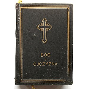 BÓG I OJCZYZNA. Książka do nabożeństwa z dodatkiem Dziejów Narodu Polskiego. W-wa 1926...