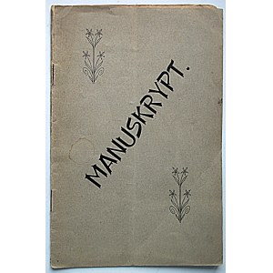 POPIEL IGNACY. Manuskrypt. (Quasi due fantazie). W-wa 1905. Wydanie Autora. Format 13/21 cm. s. 16. Brosz...