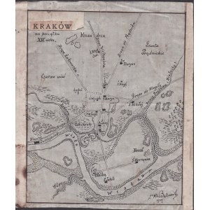 [BĄKOWSKI Klemens] Kraków na początku XIII wieku. Mapka rękopiśmienna autorstwa Klemensa Bąkowskiego z 1909 roku.