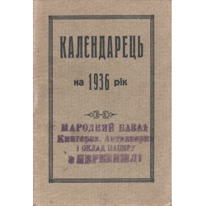Kalendarz na rok 1936 [w jęz. ukraińskim]. Lwów. Drukarnia Naukowa Tow. im. T. Szewczenki we Lwowie.