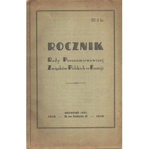 Rocznik Rady Porozumiewawczej Związków Polskich we Francji. Lille. Grudzień 1937.