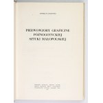 OLSZEWSKI Andrzej M. - Pierwowzory graficzne późnogotyckiej sztuki Małopolski. Wrocław 1975. ossolineum. 8, s....