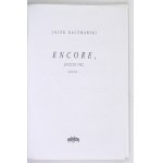 KACZMARSKI Jacek - Encore, jeszcze raz encore. Piosenki z lat 74-95. Warszawa 1995. Wyd. S.R. 8, s. 188, [4]....