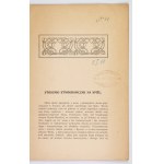 KROTOSKI K[azimierz] - Ethnographic relations in Spiż. Cracow 1908; printed by W. Kornecki and K. Wojnar. 8, s. 20....