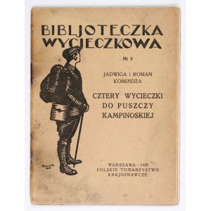 KOBENDZA J., KOBENDZA R. - Four trips to the Kampinowska Forest. 1929