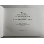 Figlarowicz Stefan, Kwaśniewska Anna, Śliwka Aniela, Wilno i Wileńszczyzna na przełomie wieków w fotografii Stanisława Filiberta Fleury
