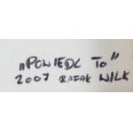 Rafał Wilk (ur. 1979, Lubań), Powiedz to, 2007