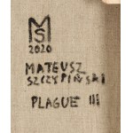 Mateusz Szczypiński (ur. 1984, Piekary Śląskie), Plague III z cyklu Utopia, 2020