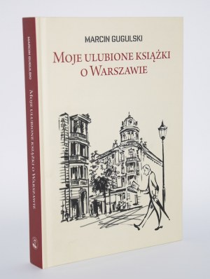 GUGULSKI Marcin - My favorite books about Warsaw.