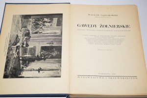 GĄSIOROWSKI Wacław - Gawędy żołnierskie. Pokłosie spuścizny pamiętnikarskiej napoleonczyków. Warsaw 1938.