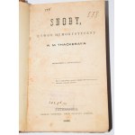 THACKERAY W[illiam] M[akepeace] - Snobs, a humorous work. St. Petersburg 1860. first Polish edition of The Book of Snobs. [ex-libris of Józef Holewinski].