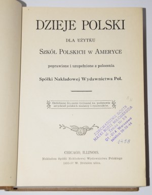 Polish history for the use of Polish schools in America. Revised and supplemented [Chicago 1928].