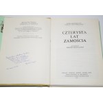 [dedykacja] Czterysta lat Zamościa pod red. Jerzego Kowalczyka.
