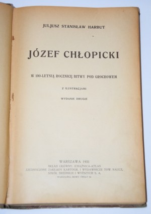 HARBUT Juljusz Stanisław - Józef Chłopicki. Warsaw 1931.