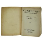 Prądzyński, J. - Komendant. Scenariusz filmu historycznego w X aktach (239)