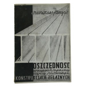 Hempel, S. - Oszczędność w najprostszych i najczęściej stosowanych konstrukcjach żelaznych (738)