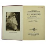 Ossendowski, F. A.- Pod Smaganiem Samumu. Podróż po Afryce Północnej. Algierja i Tunisja. Lwów/Poznań 1927 (659)