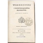 WIZERUNKI I ROZTRZĄSANIA NAUKOWE t.11-12, Wilno 1836; Pierwodruk rozprawy Józefa Kraszewskiego