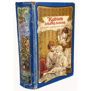 FISCHER-DÜCKELMANN - KOBIETA LEKARKĄ DOMOWĄ wyd. 1908r. secesyjna oprawa