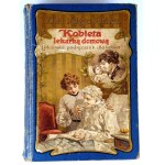 FISCHER-DÜCKELMANN - KOBIETA LEKARKĄ DOMOWĄ wyd. 1908r. secesyjna oprawa