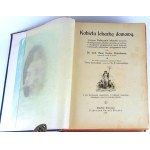 FISCHER-DÜCKELMANN - KOBIETA LEKARKĄ DOMOWĄ wyd. 1908r. secesyjna oprawa