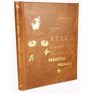 BAZEWICZ - ATLAS GEOGRAFICZNY KRÓLESTWA POLSKIEGO wyd. 1907