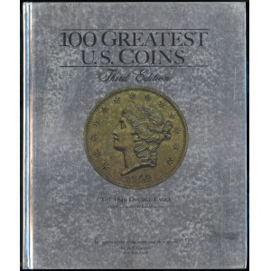 Garett Jeff - 100 Greatest U.S. Coins, Third Edition, Atlanta 2008, ISBN 0794825613