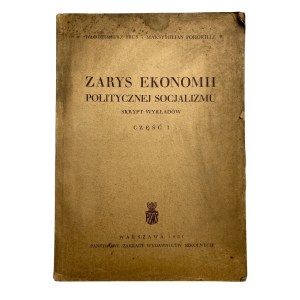 OUTLINE OF THE POLITICAL ECONOMY OF SOCIALISM - Lecture Script - Part I