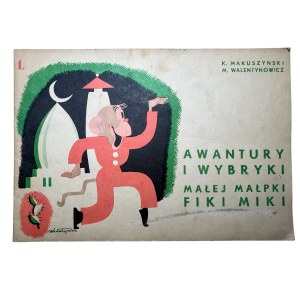 K. MAKUSZYŃSKI and M. WALENTYNOWICZ - The quarrels and antics of the little monkey Fiki-Miki, Kraków 1978