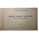 K. Makuszyński and M. Walentynowicz - 2nd book of the adventures of Koziołek Matołek, Kraków 1980
