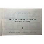 K. Makuszyński, M. Walentynowicz - 3rd book of the adventures of Koziołek-Matołek, Kraków 1977
